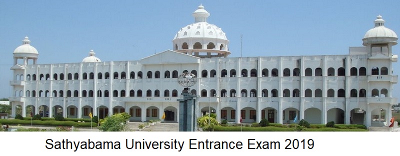 Sathyabama University Entrance Exam 2019